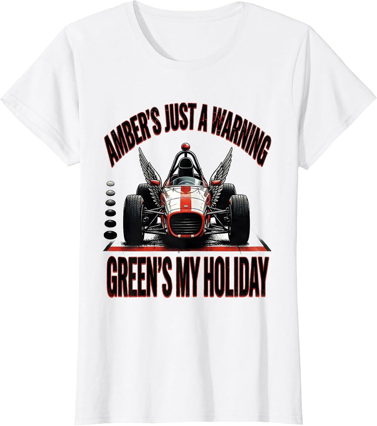 Amber's Just A Warning, Green's My Holiday RC Racing T-Shirt - White