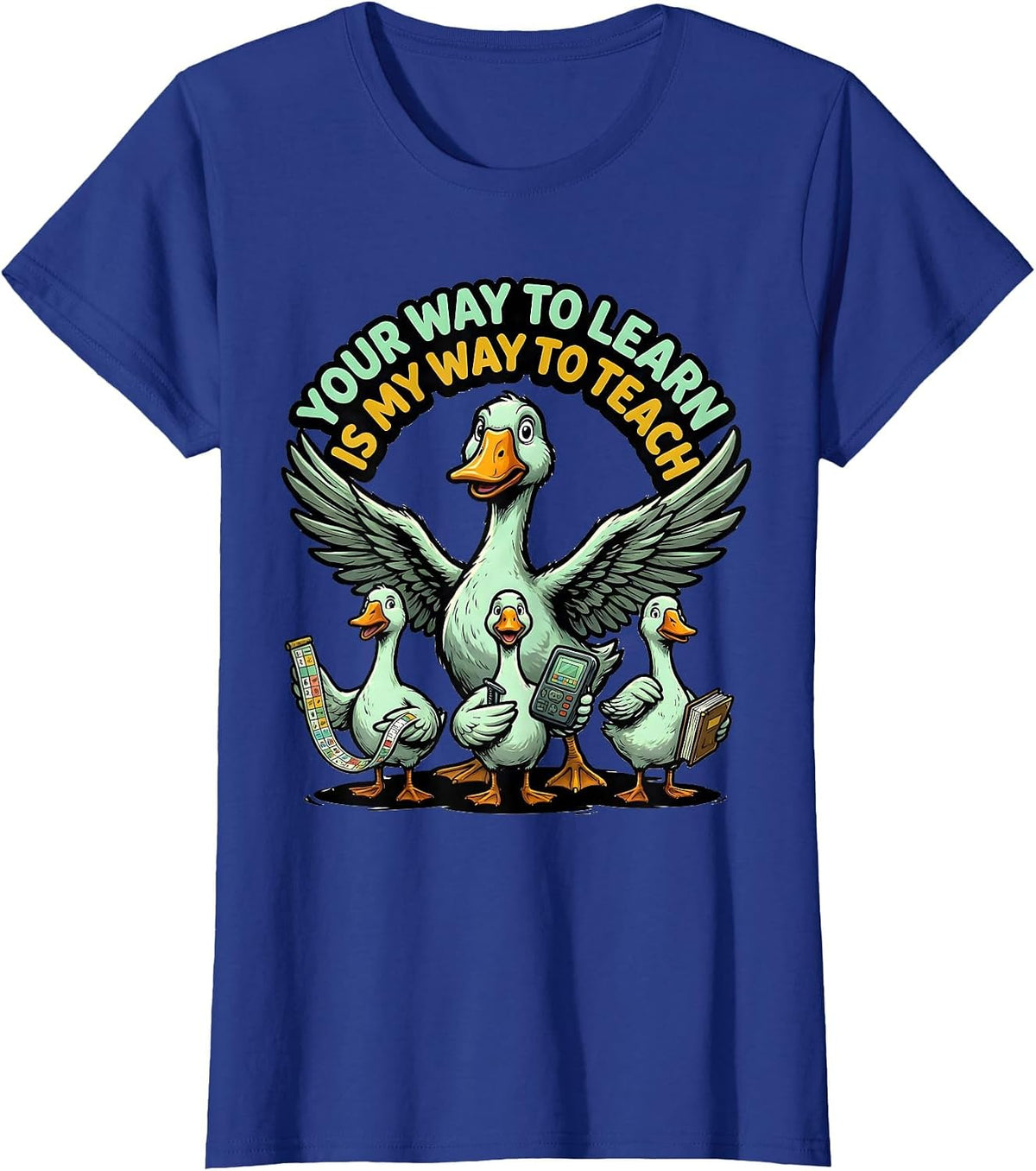 Women's Your Way To Learn Is My Way To Teach Funny Special Education T-Shirt - Royal Blue