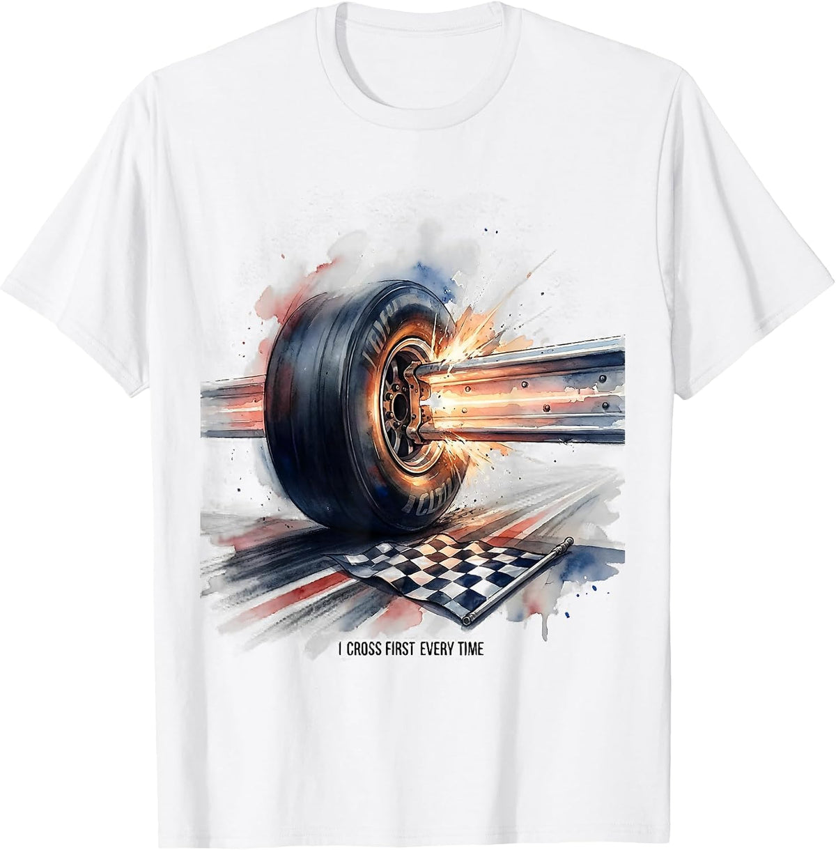 Men's I Cross First Every Time Watercolor Drag Racing Checkered T-Shirt - White