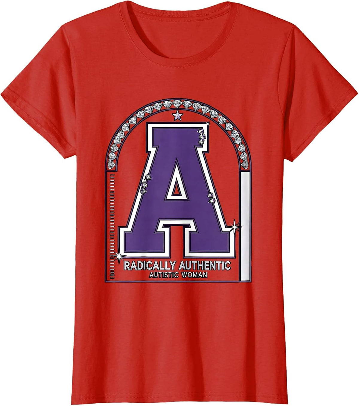 Women's Radically Authentic Autistic Woman Neurodiversity T-Shirt - Red