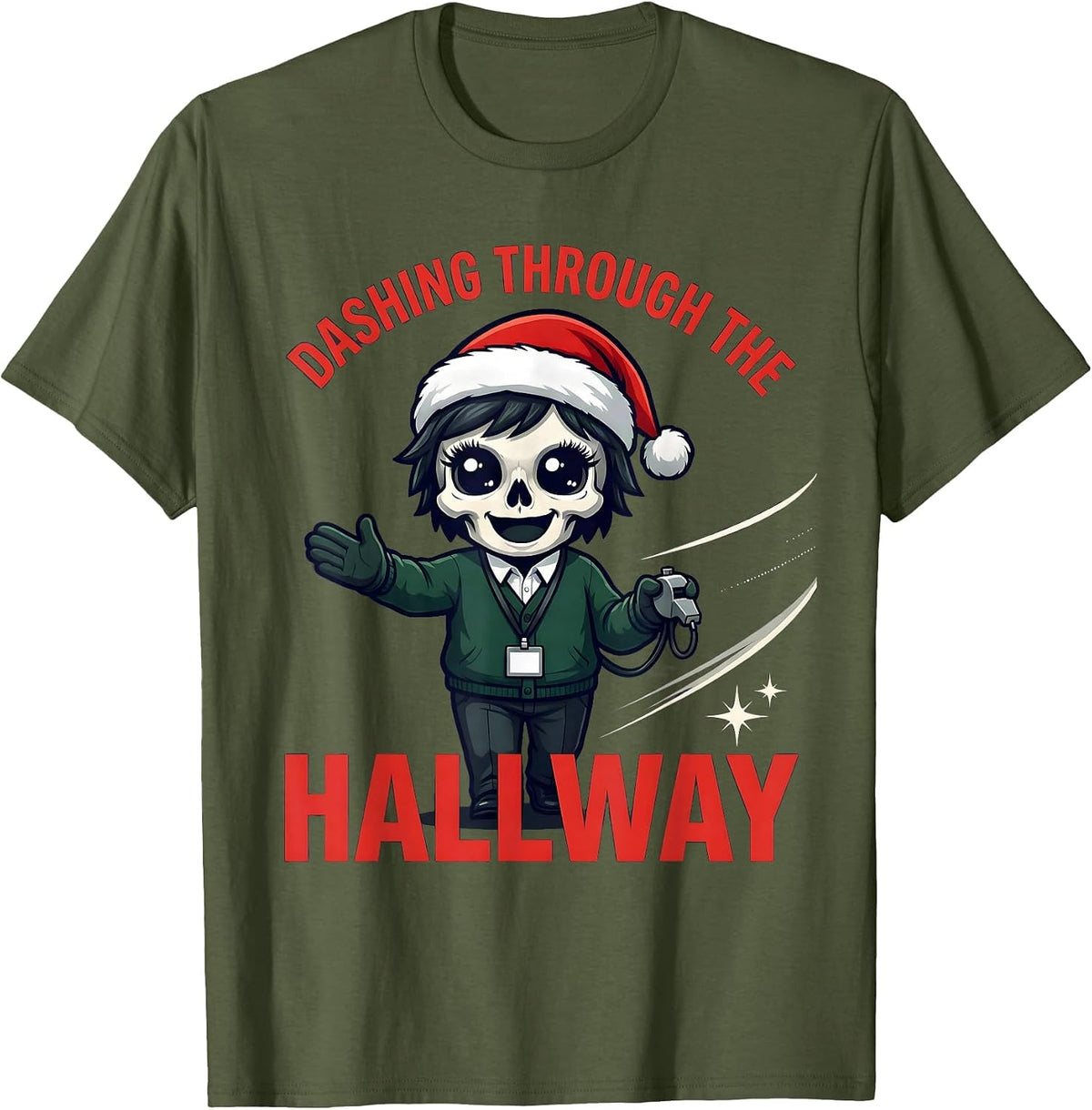 DASHING THROUGH THE HALLWAY Funny School Staff Christmas T-Shirt - Olive Green