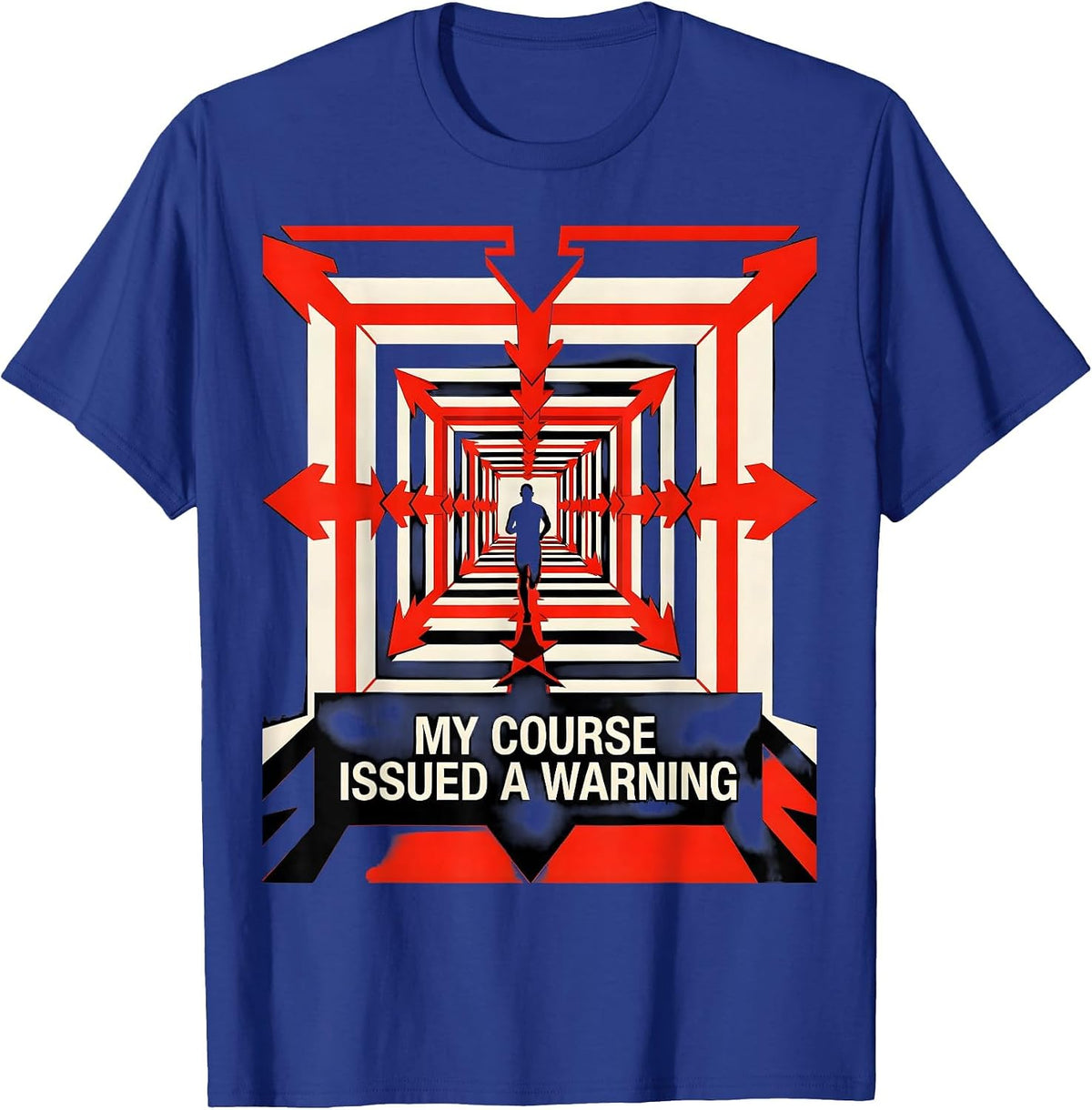 Men's MY COURSE ISSUED A WARNING Geometric Cross Country Runner T-Shirt - Royal Blue