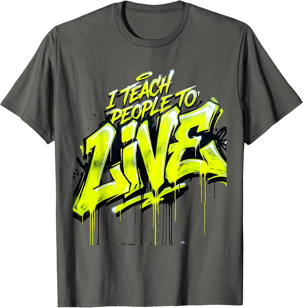 Men's I Teach People To Live Occupational Therapy Design T-Shirt - Asphalt Grey
