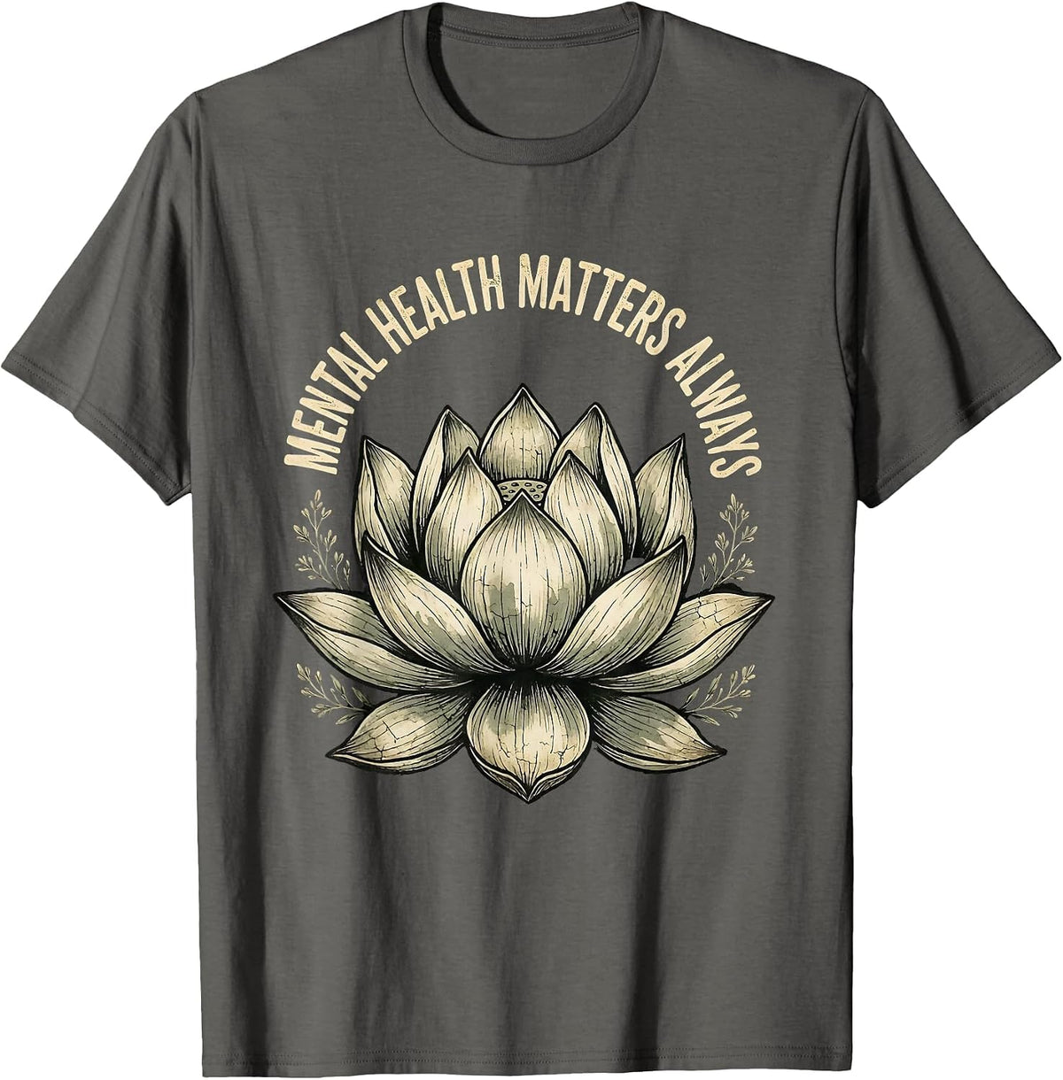 Mental Health Matters Always Suicide Awareness Design T-Shirt - Asphalt Grey
