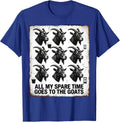 All My Spare Time Goes To The Goats Funny Farmer Rural Humor T-Shirt - Royal Blue