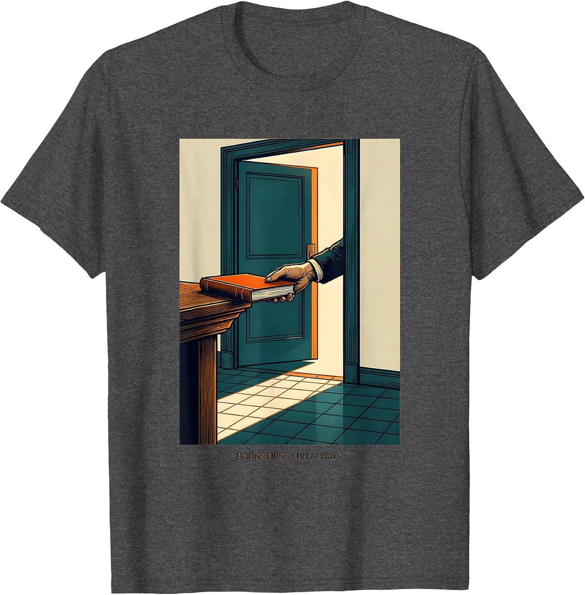 Books First Fun Always Funny Librarian Book Lover Reader T-Shirt - Dark Heather Grey