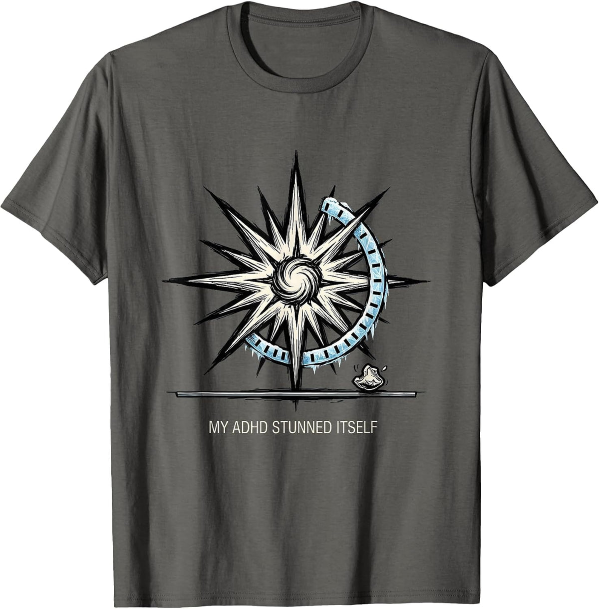 My ADHD Stunned Itself Funny Neurodiversity Meme ADHD T-Shirt - Asphalt Grey