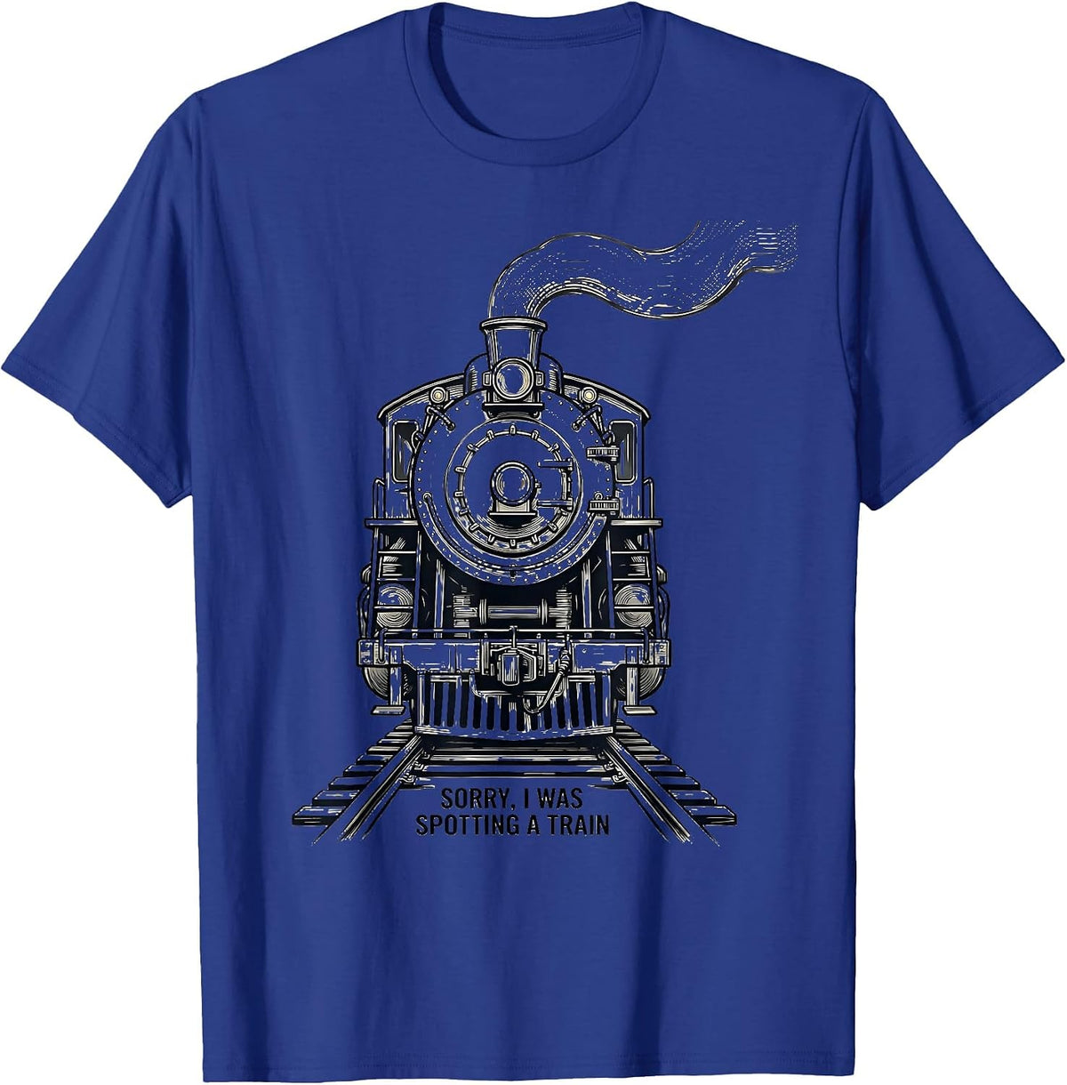 Men's Sorry, I Was Spotting A Train Funny Train Enthusiast T-Shirt - Royal Blue