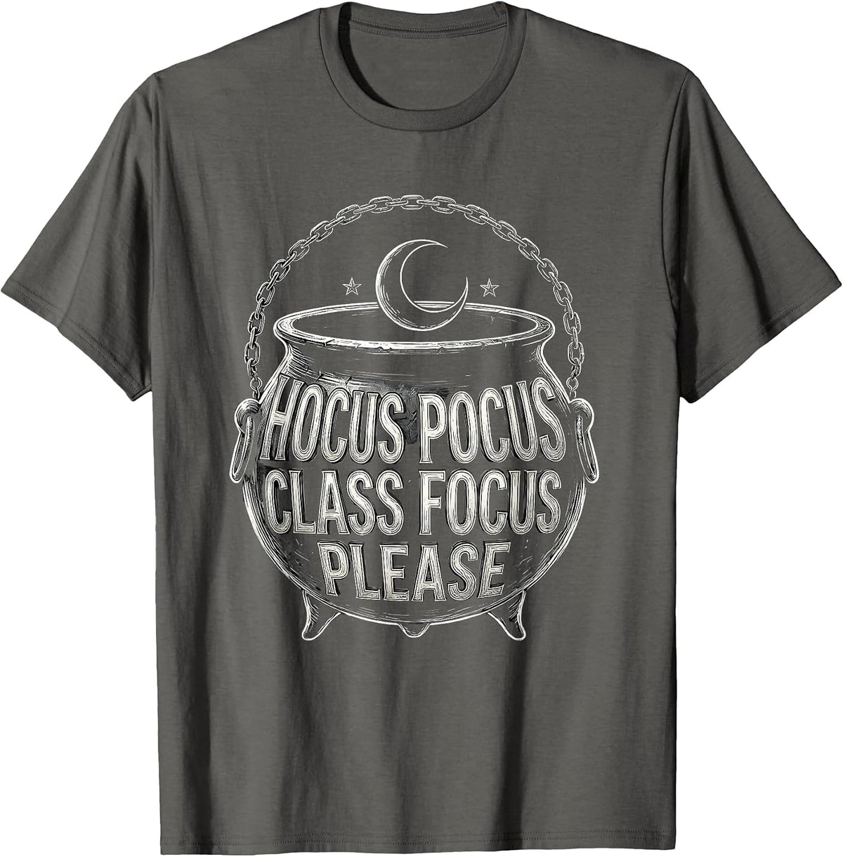 Hocus Pocus Class Focus Please Funny Halloween Teacher Pun T-Shirt - Asphalt Grey
