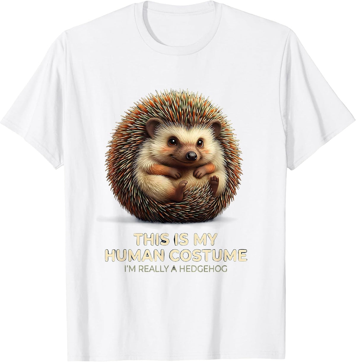 Men's This Is My Human Costume I'm Really A Hedgehog Funny T-Shirt - White