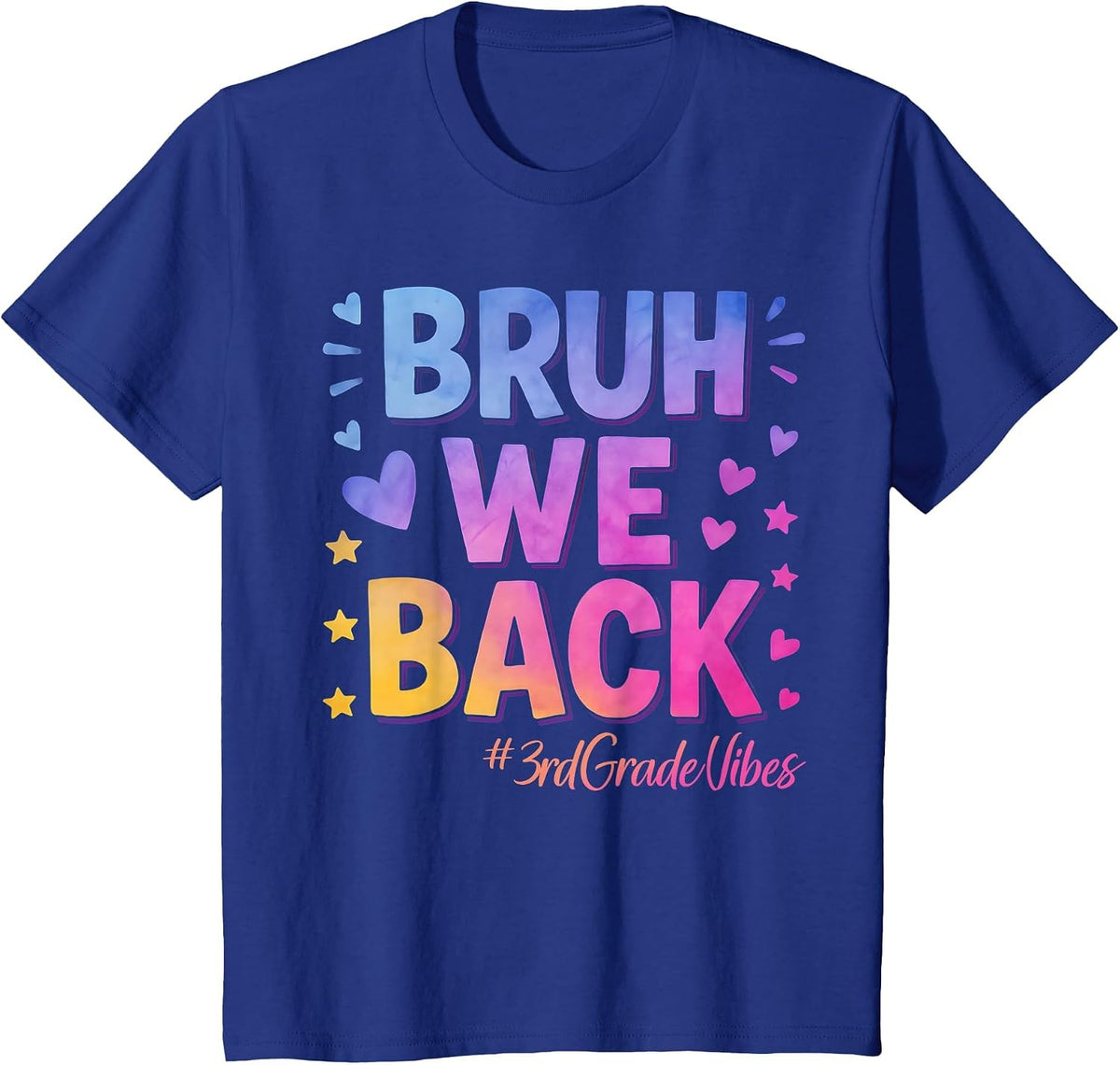 Bruh We Back Third Grade Vibes 1st Day of School 3rd Grade T-Shirt - Royal Blue
