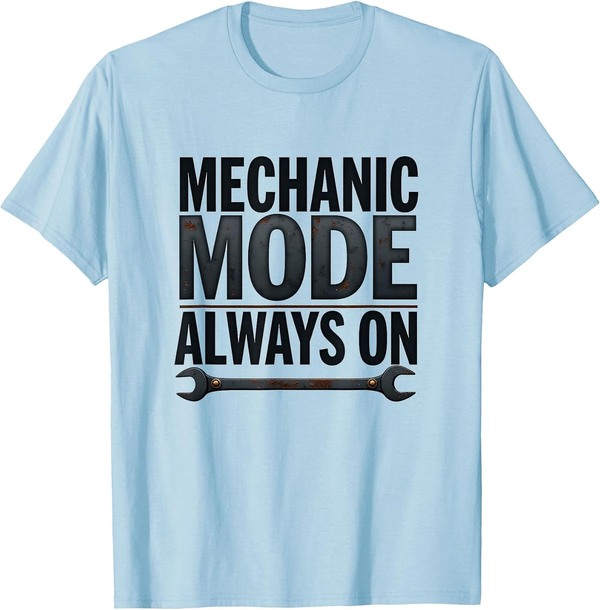 Mechanic Mode Always On Auto Shop Design T-Shirt - Baby Blue