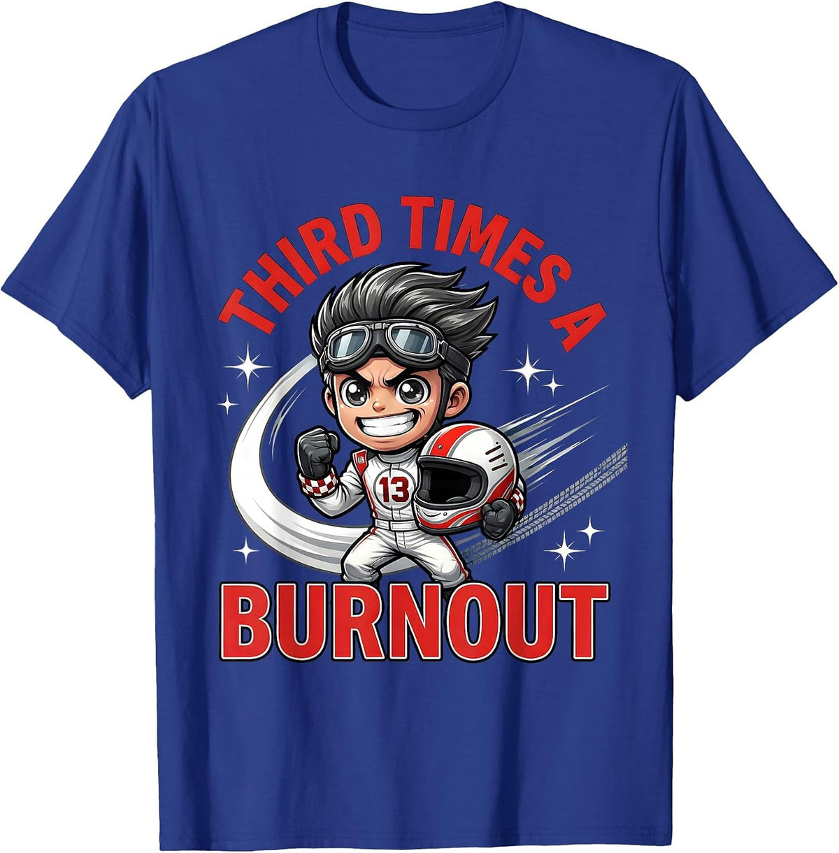 Men's Third Times a Burnout Cartoon Weekend Racer Drag Racing T-Shirt - Royal Blue