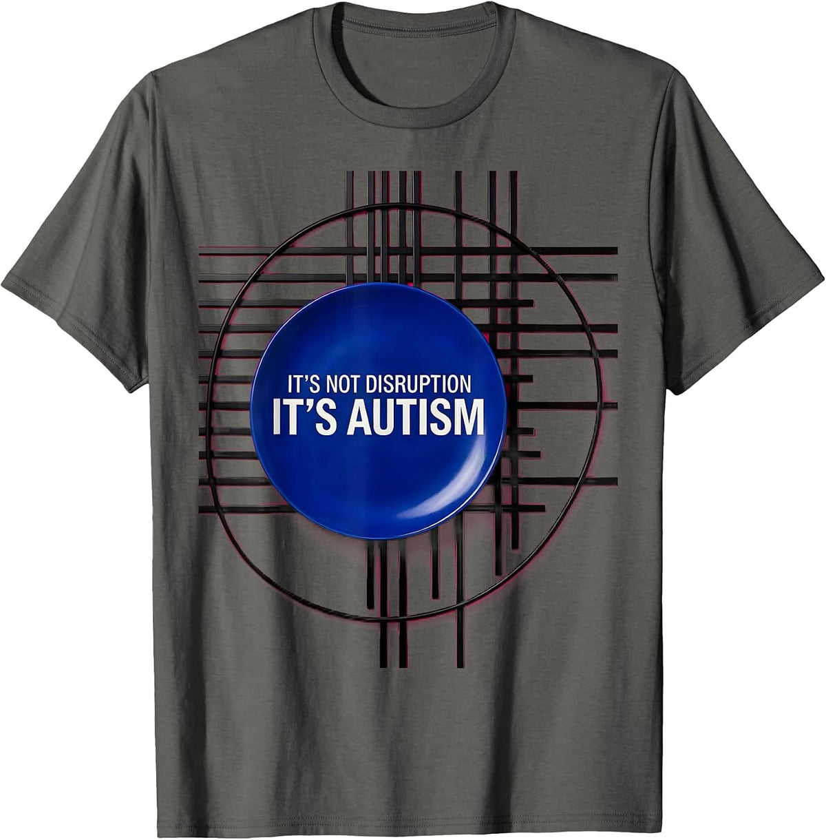 It's Not Disruption It's Autism Funny Neurodiversity T-Shirt - Asphalt Grey