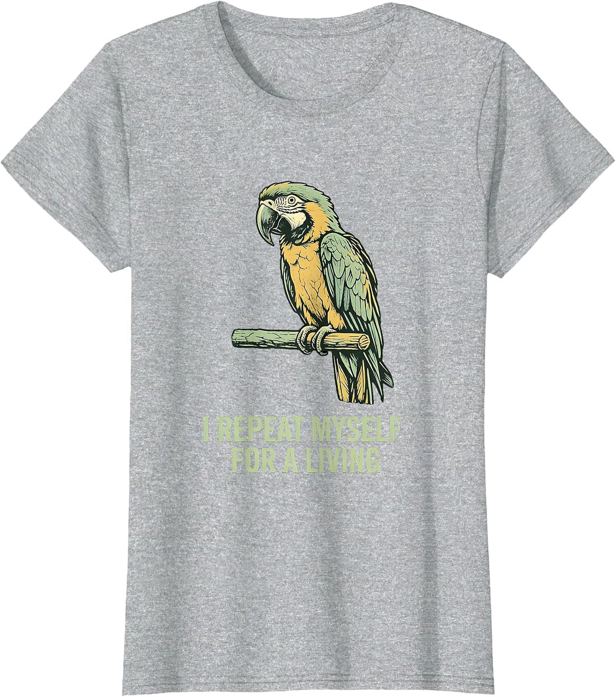 I Repeat Myself For A Living Funny Teacher Design T-Shirt - Heather Grey