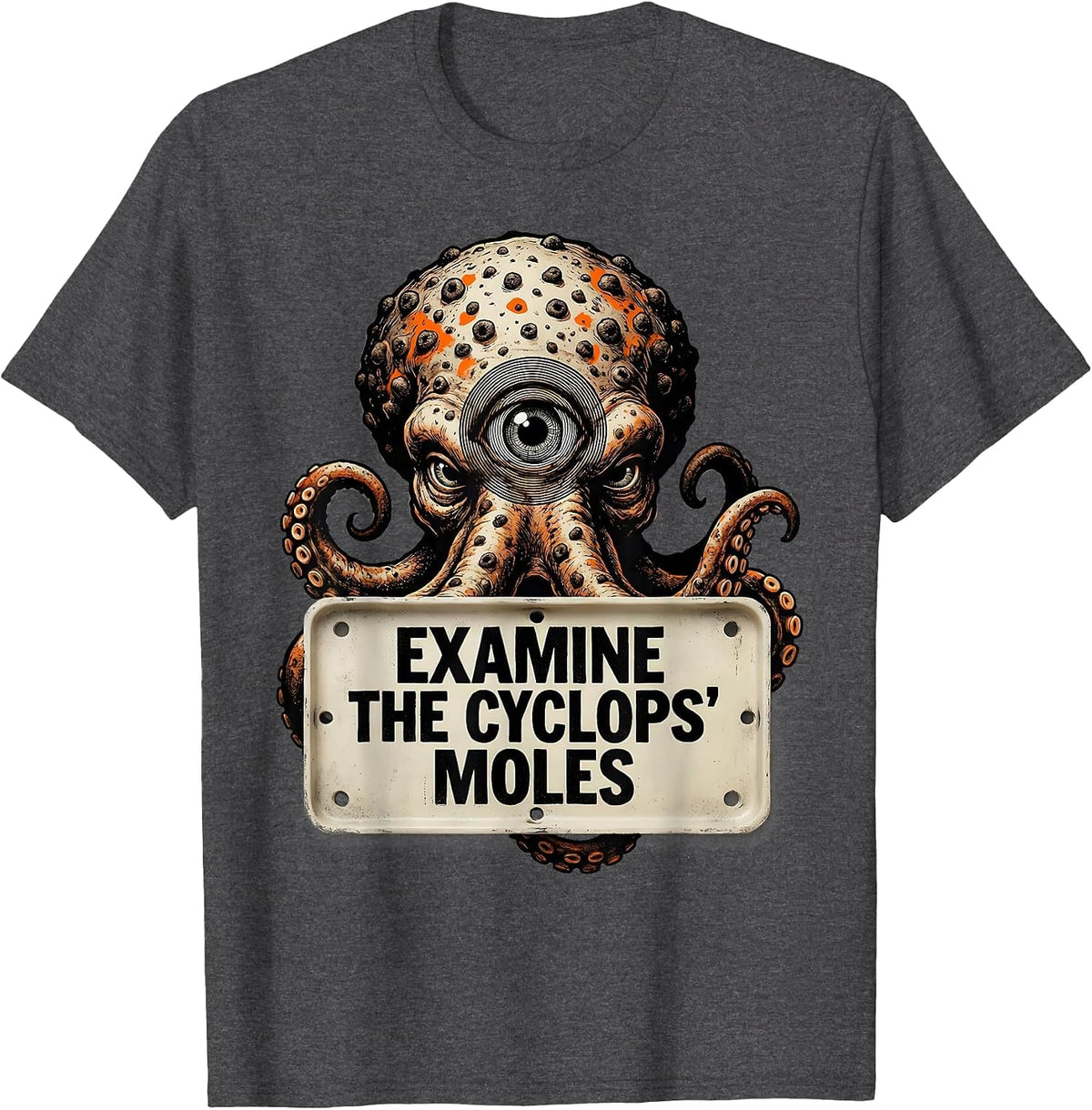 Examine The Cyclops' Moles Funny Dermatology Esthetician T-Shirt - Dark Heather Grey