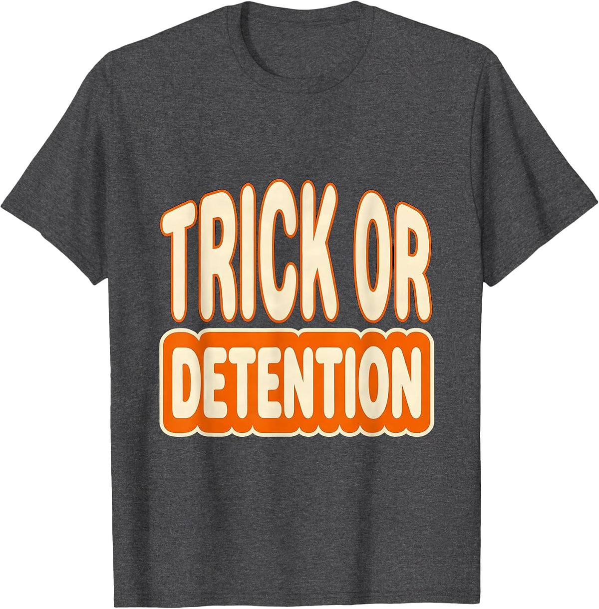 Trick Or Detention Cute Teacher Halloween Costume Humor T-Shirt - Dark Heather Grey