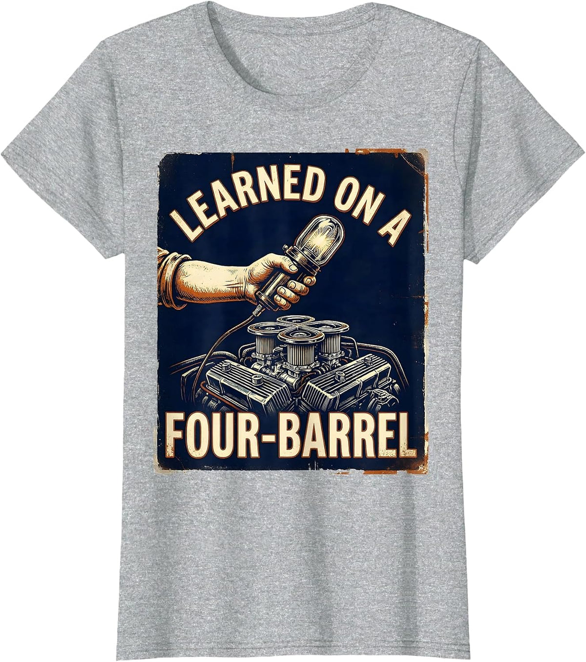 Women's Learned On A Four-Barrel Vintage Muscle Car Drag Racing T-Shirt - Heather Grey