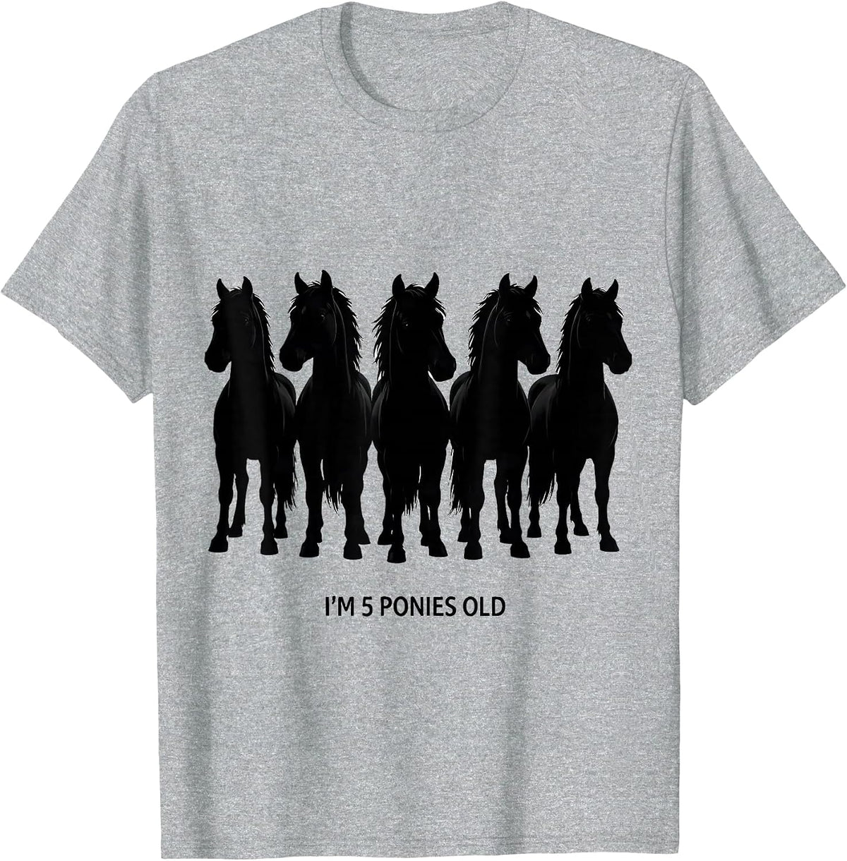 Men's I'm 5 Ponies Old Cute Horse Lover Birthday Girl Gift T-Shirt - Heather Grey