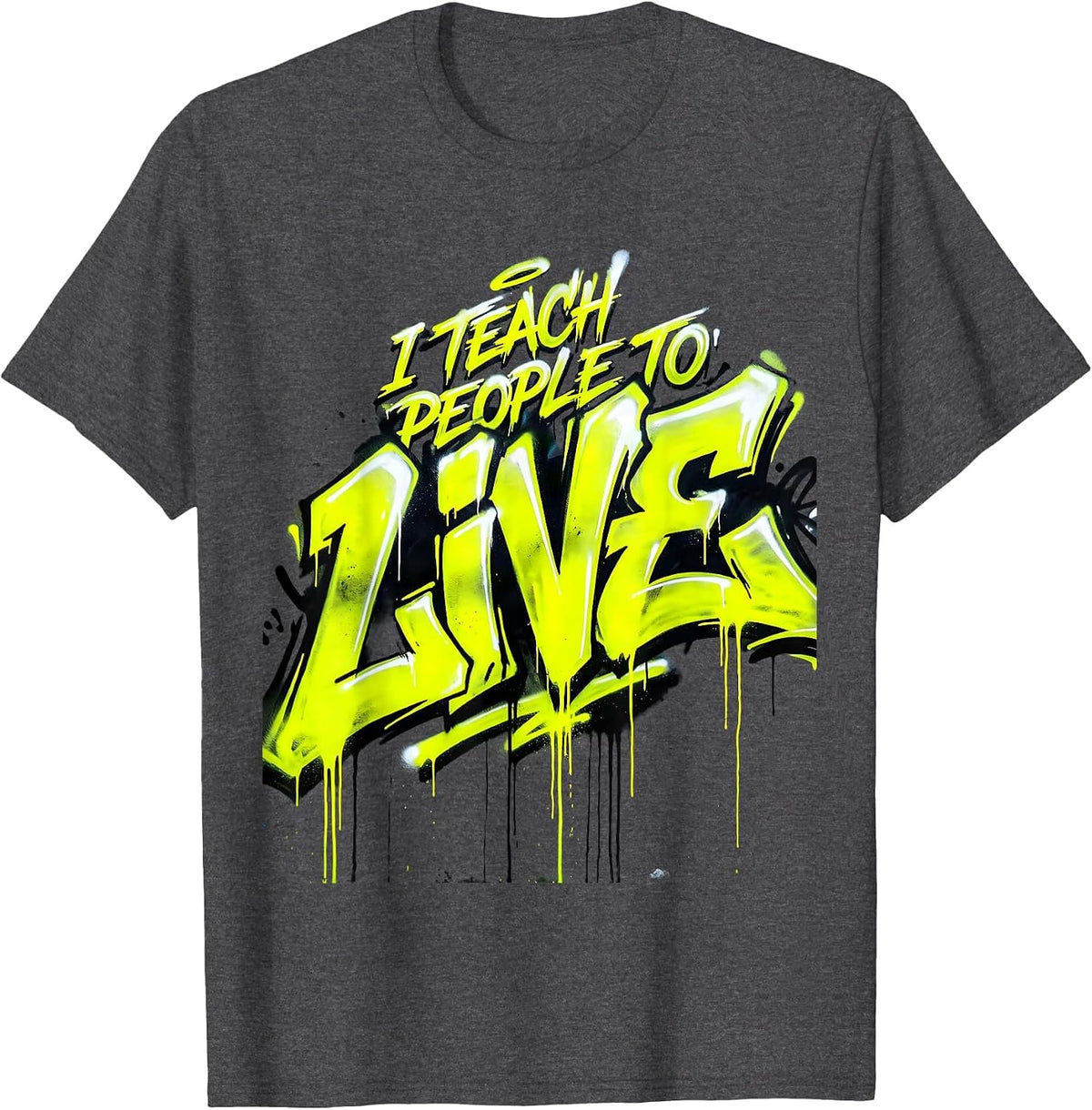 Men's I Teach People To Live Occupational Therapy Design T-Shirt - Dark Heather Grey
