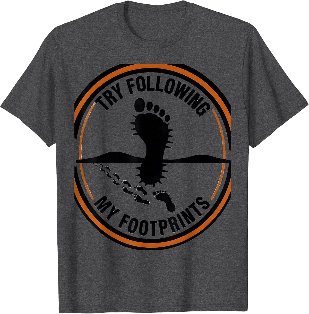 Try Following My Footprints Cross Country Running Team Gift T-Shirt - Dark Heather Grey