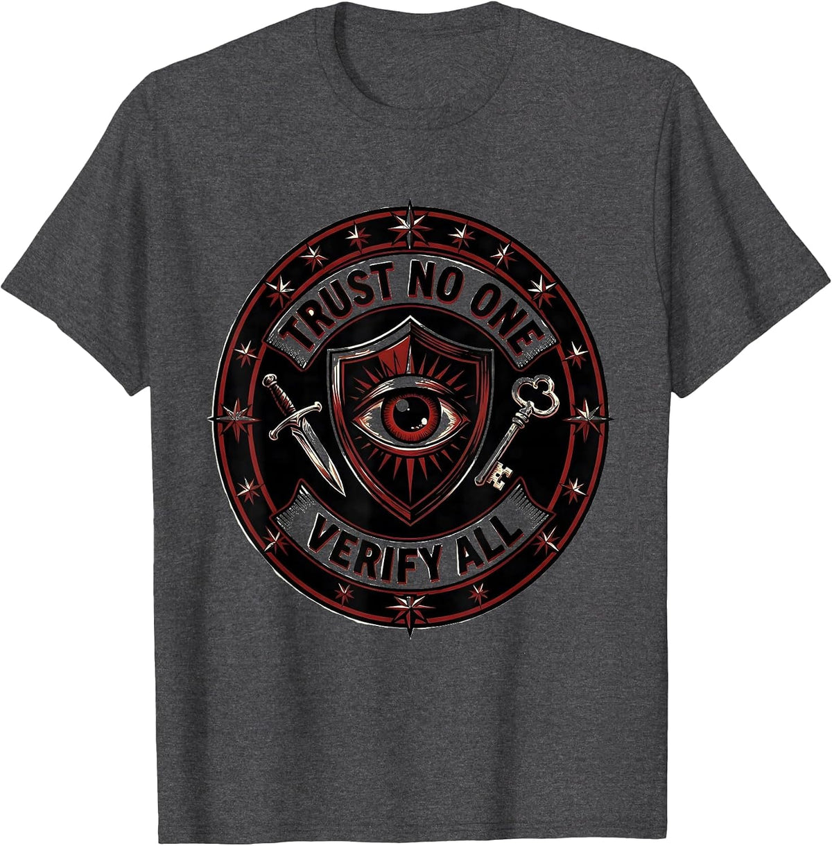 Trust No One Verify All Cybersecurity Design T-Shirt - Dark Heather Grey