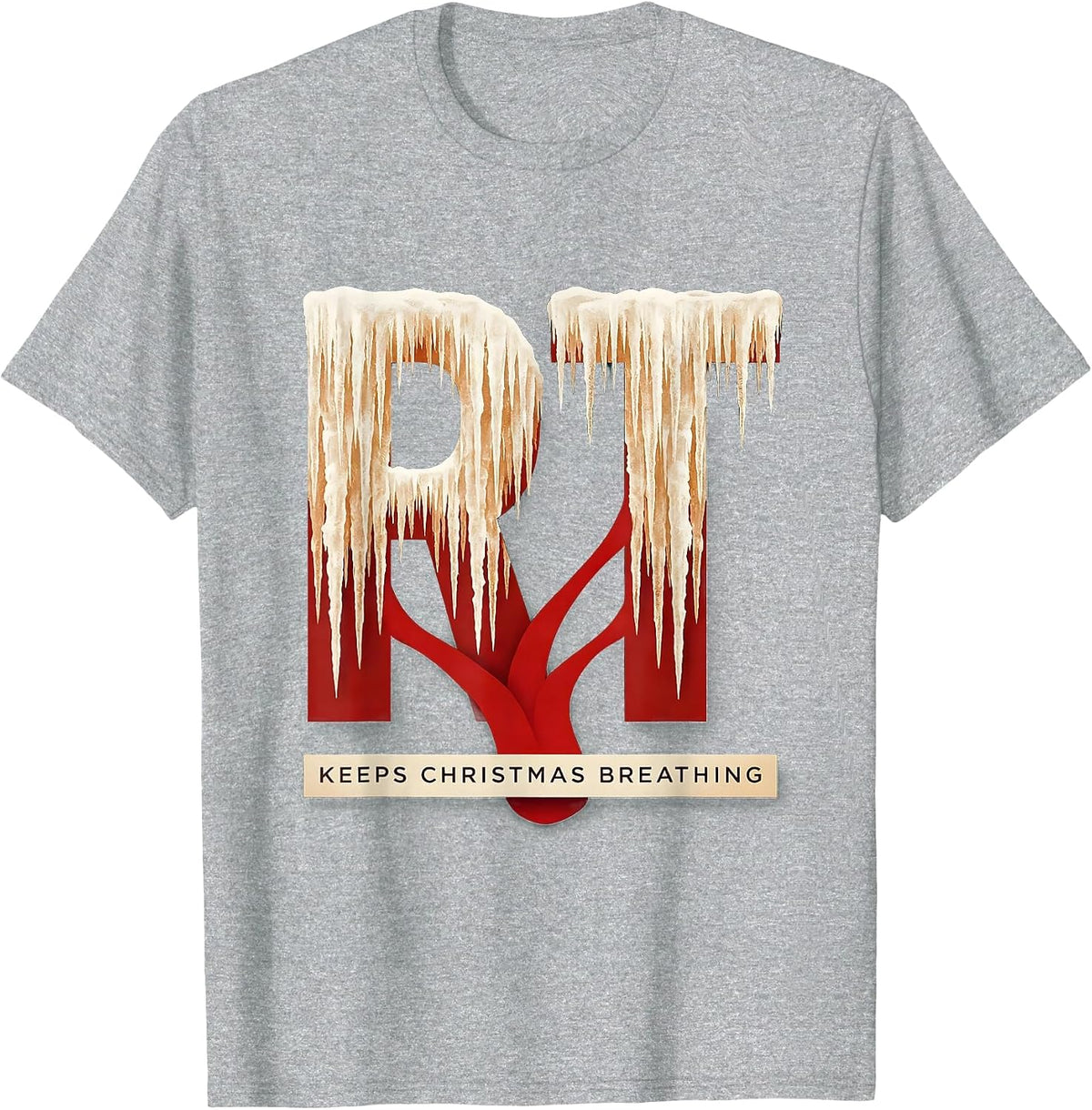 Men's RT Keeps Christmas Breathing Funny Respiratory Therapist T-Shirt - Heather Grey