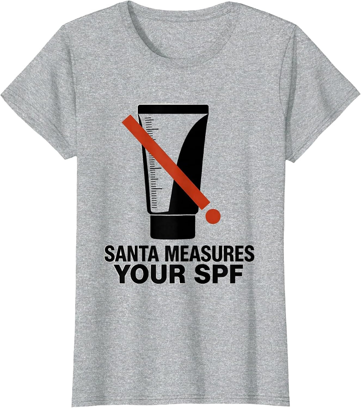 Women's Santa Measures Your SPF Funny Esthetician Skincare Therapist T-Shirt - Heather Grey