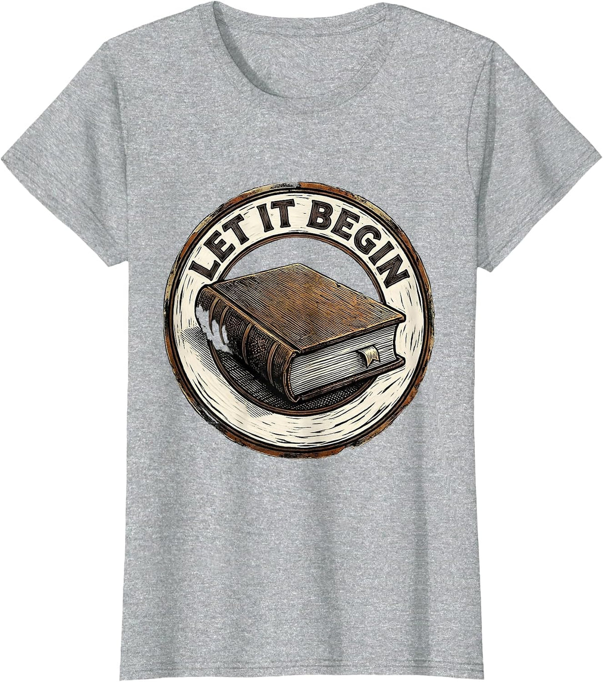 Let It Begin English Lit Teacher Woodcut Engraving Humor T-Shirt - Heather Grey