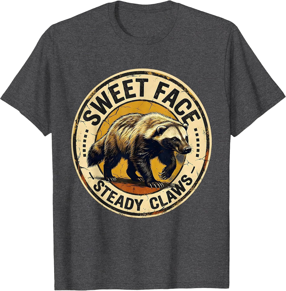 Sweet Face, Steady Claws Distressed Honey Badger Wildlife T-Shirt - Dark Heather Grey