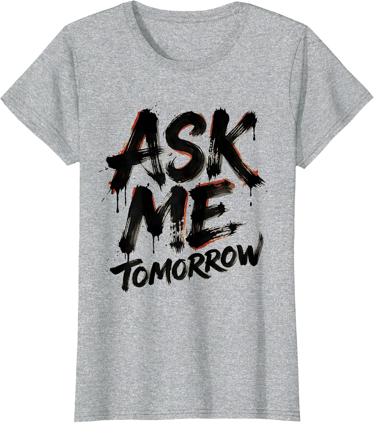 Women's Ask Me Tomorrow Teacher Life Graphic Design T-Shirt - Heather Grey