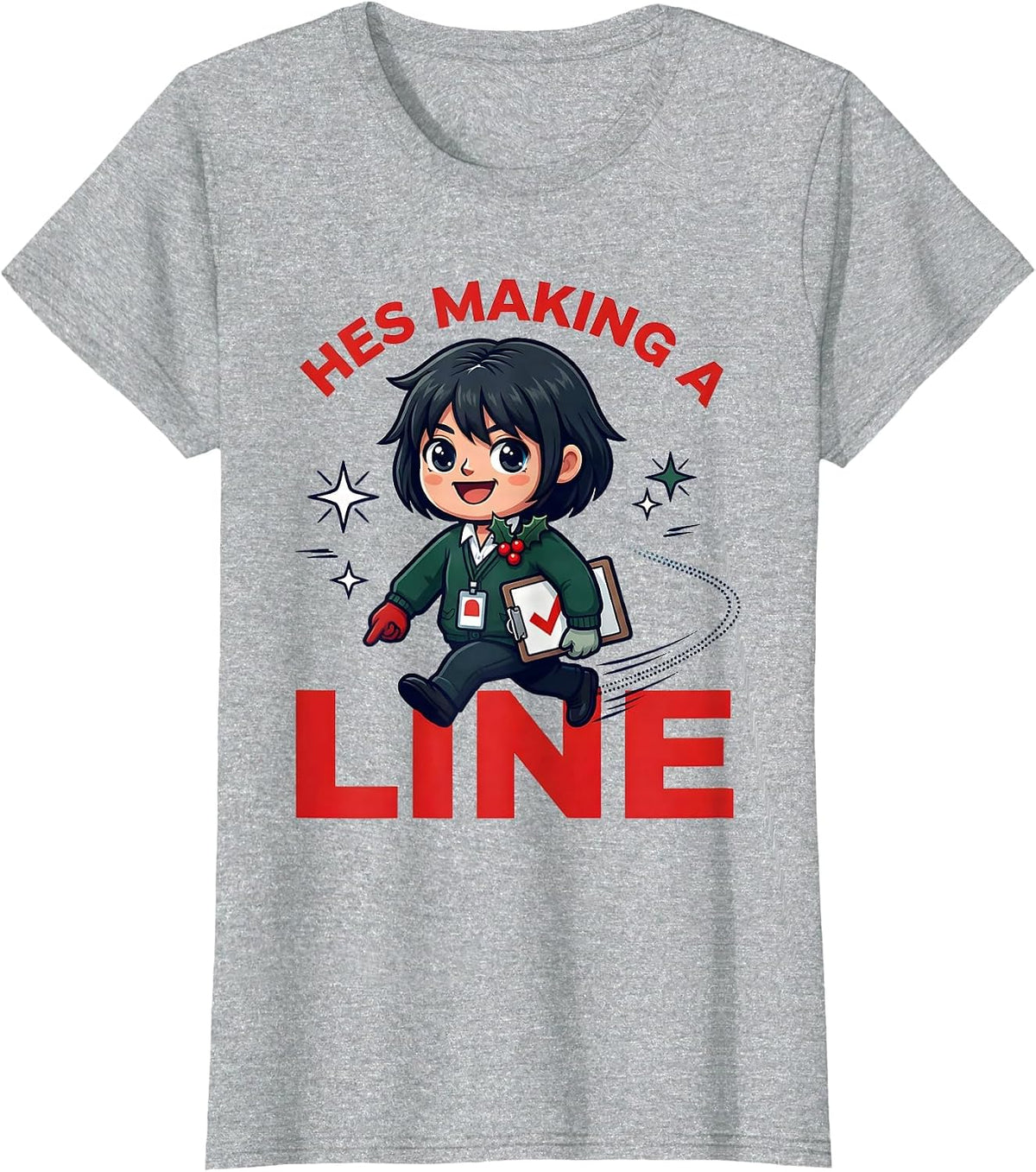 Women's HES MAKING A LINE Funny Teacher Christmas T-Shirt - Heather Grey