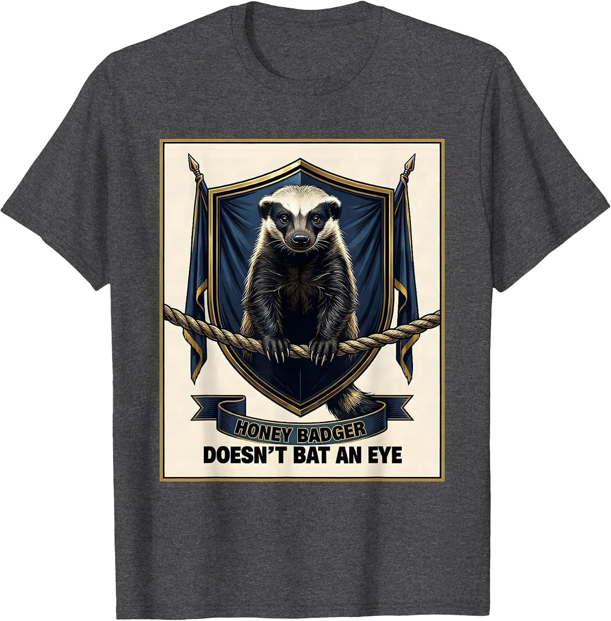 Men's Honey Badger Doesn't Bat An Eye Funny Animal Humor T-Shirt - Dark Heather Grey