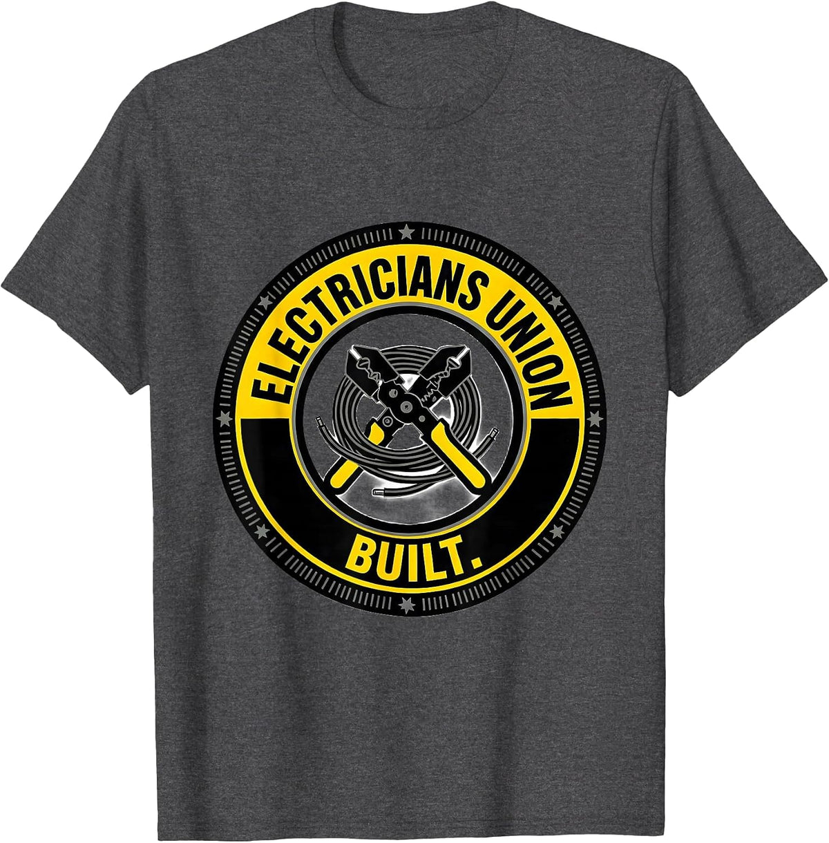 Electricians Union Built Proud Skilled Trades Labor Day T-Shirt - Dark Heather Grey