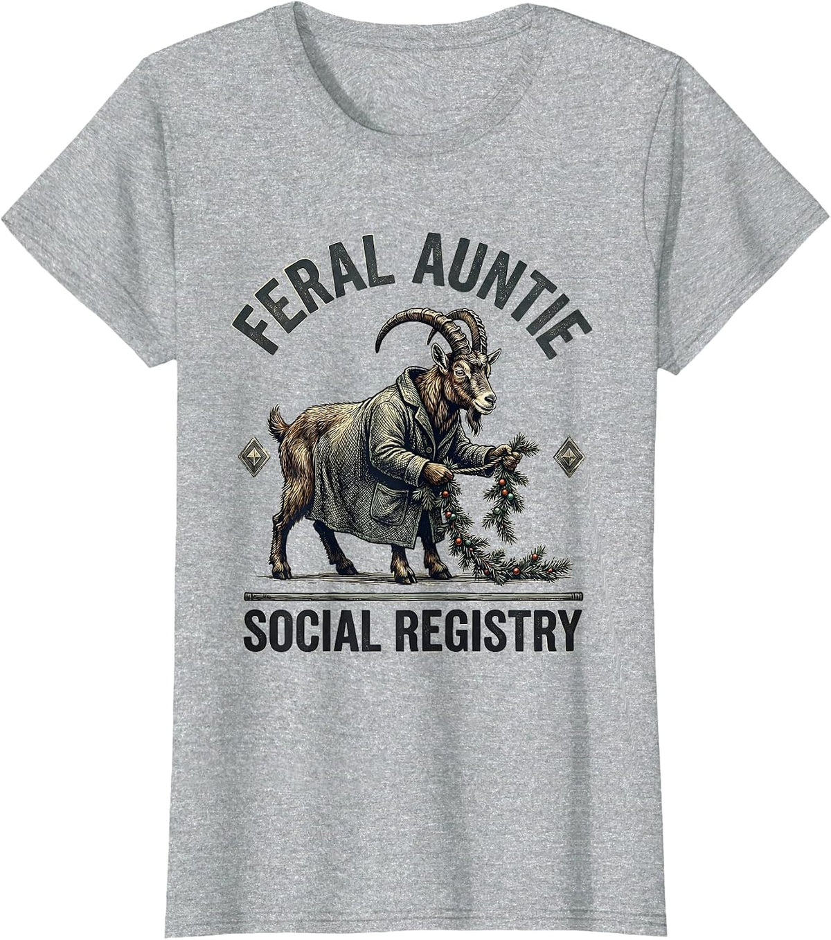 Feral Auntie Social Registry Funny Auntie Feral Relative T-Shirt - Heather Grey