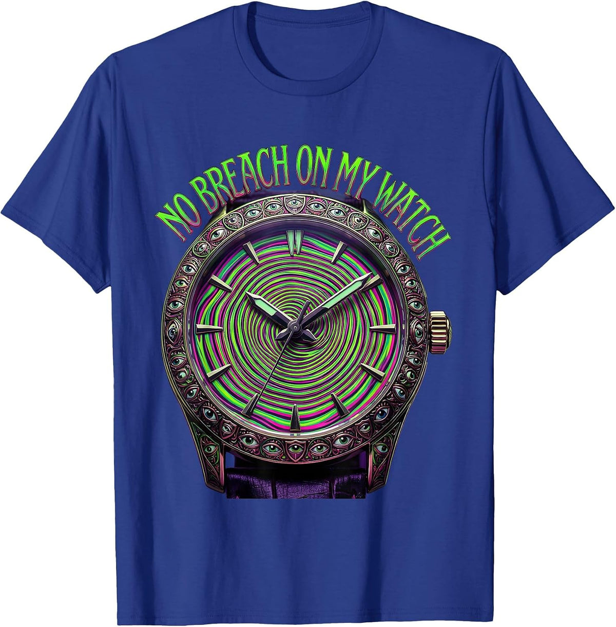 No Breach On My Watch Cybersecurity Design T-Shirt - Royal Blue