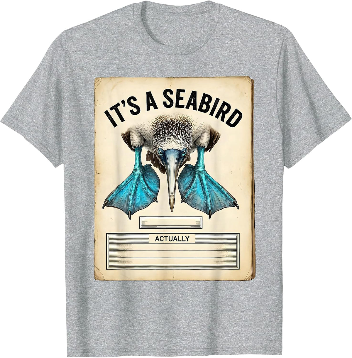 Men's It's a Seabird Actually Botanical Blue-Footed Booby Humor T-Shirt - Heather Grey