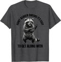 Men's Honey Badger Swears It's Easy To Get Along With Funny T-Shirt - Dark Heather Grey