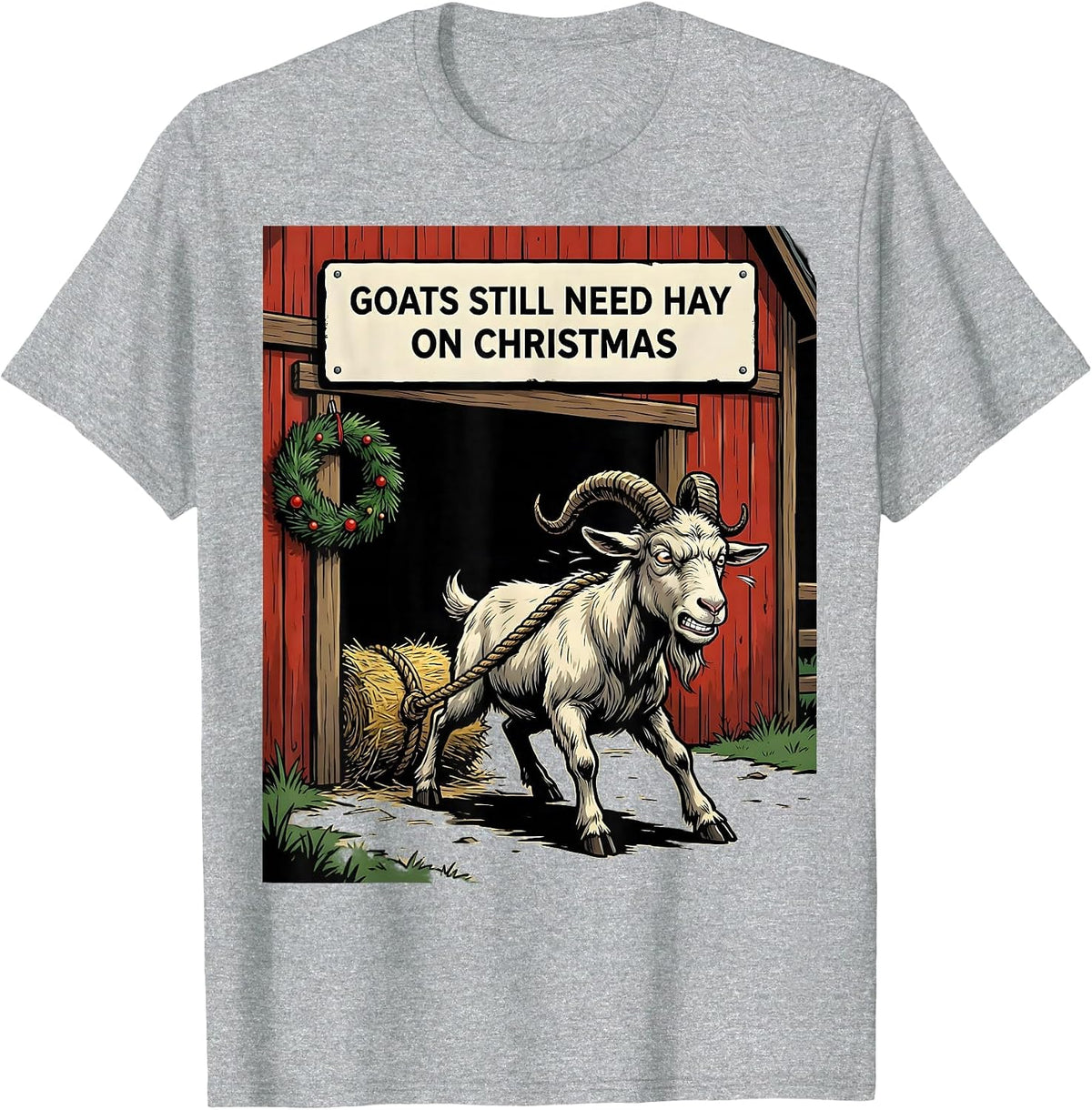 Men's Goats Still Need Hay On Christmas Funny Farm Animal T-Shirt - Heather Grey