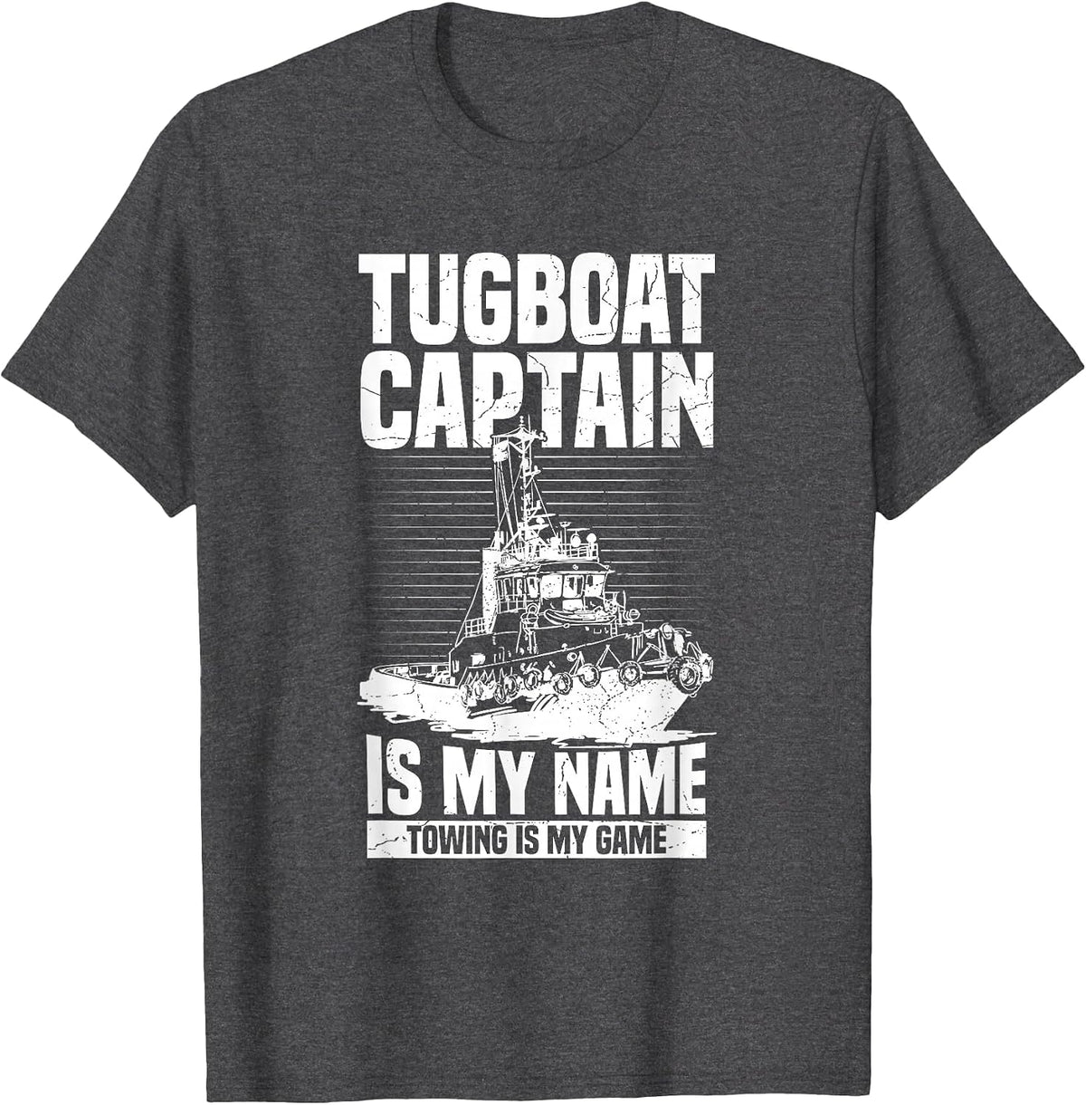 Towboat Operator & Tugboat Quote for a Tugboat Captain T-Shirt - Dark Heather Grey