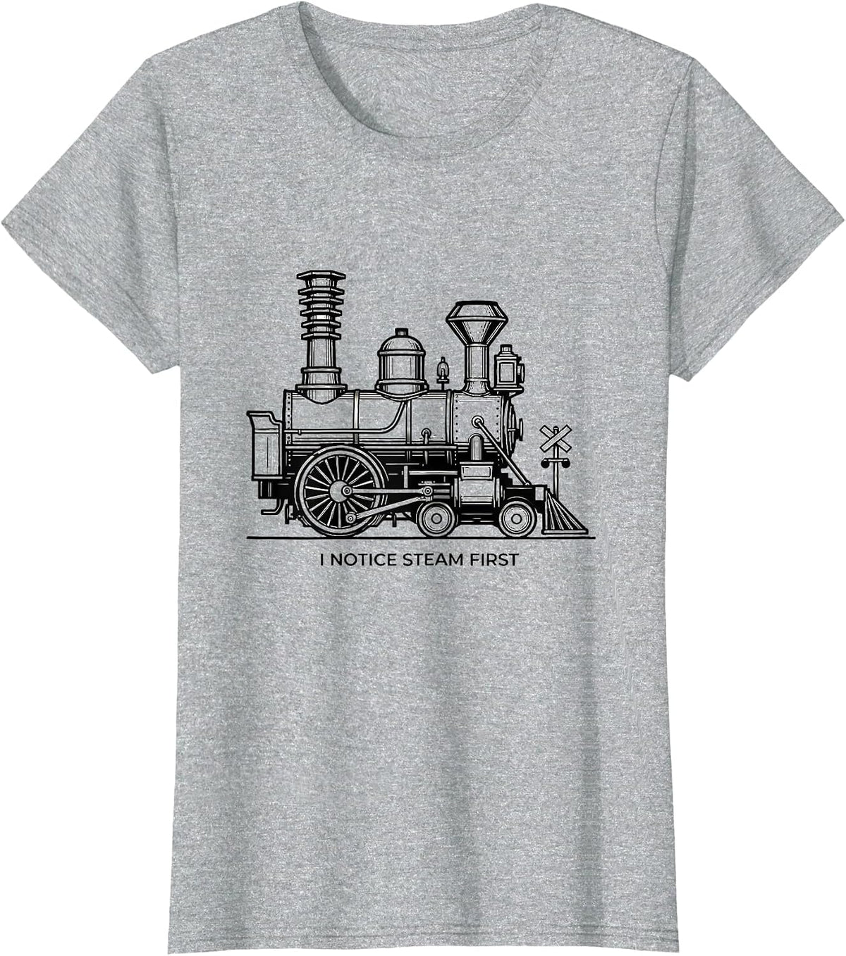 I Notice Steam First Vintage Steam Locomotive Train T-Shirt - Heather Grey