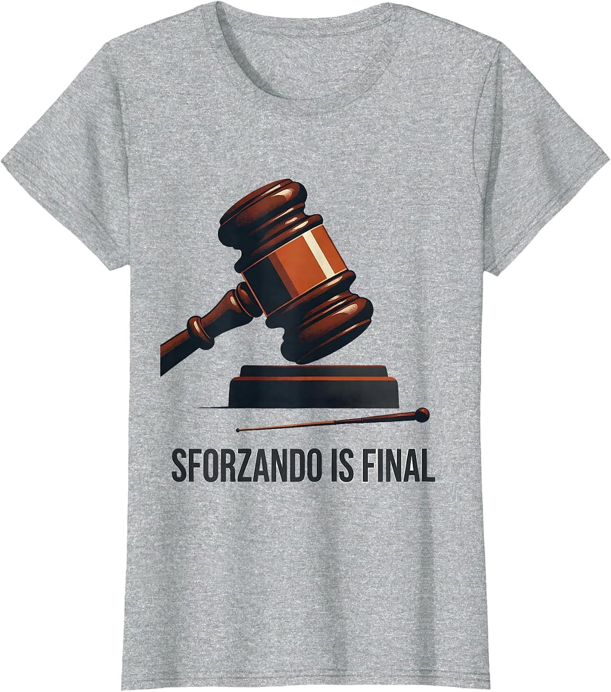 Sforzando Is Final Funny Music Teacher Gift Humor T-Shirt - Heather Grey