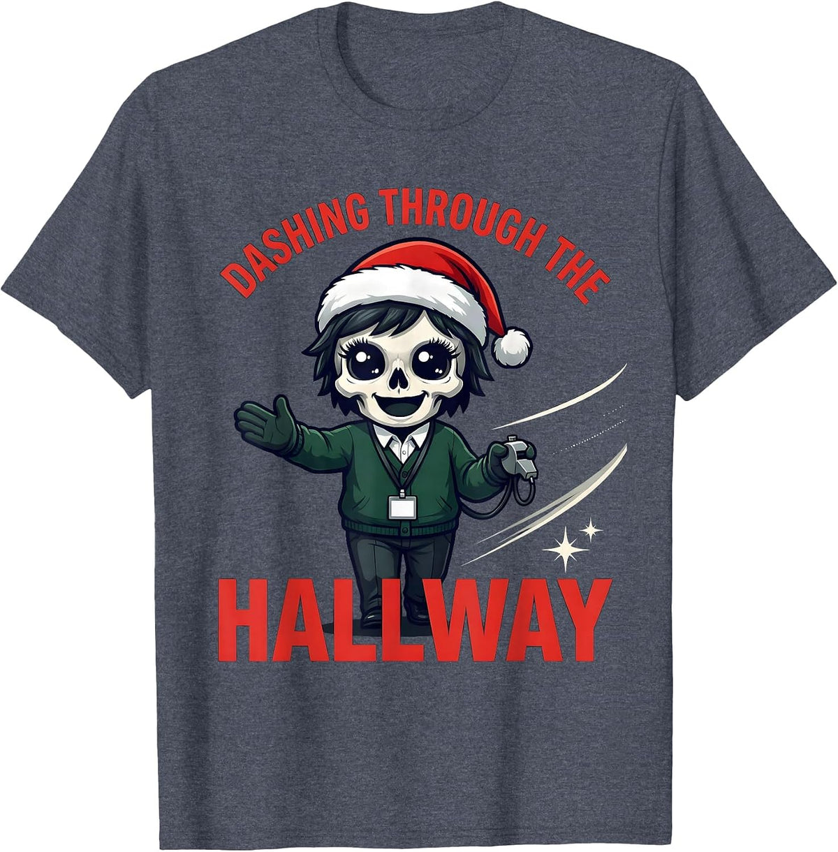 DASHING THROUGH THE HALLWAY Funny School Staff Christmas T-Shirt - Heather Blue