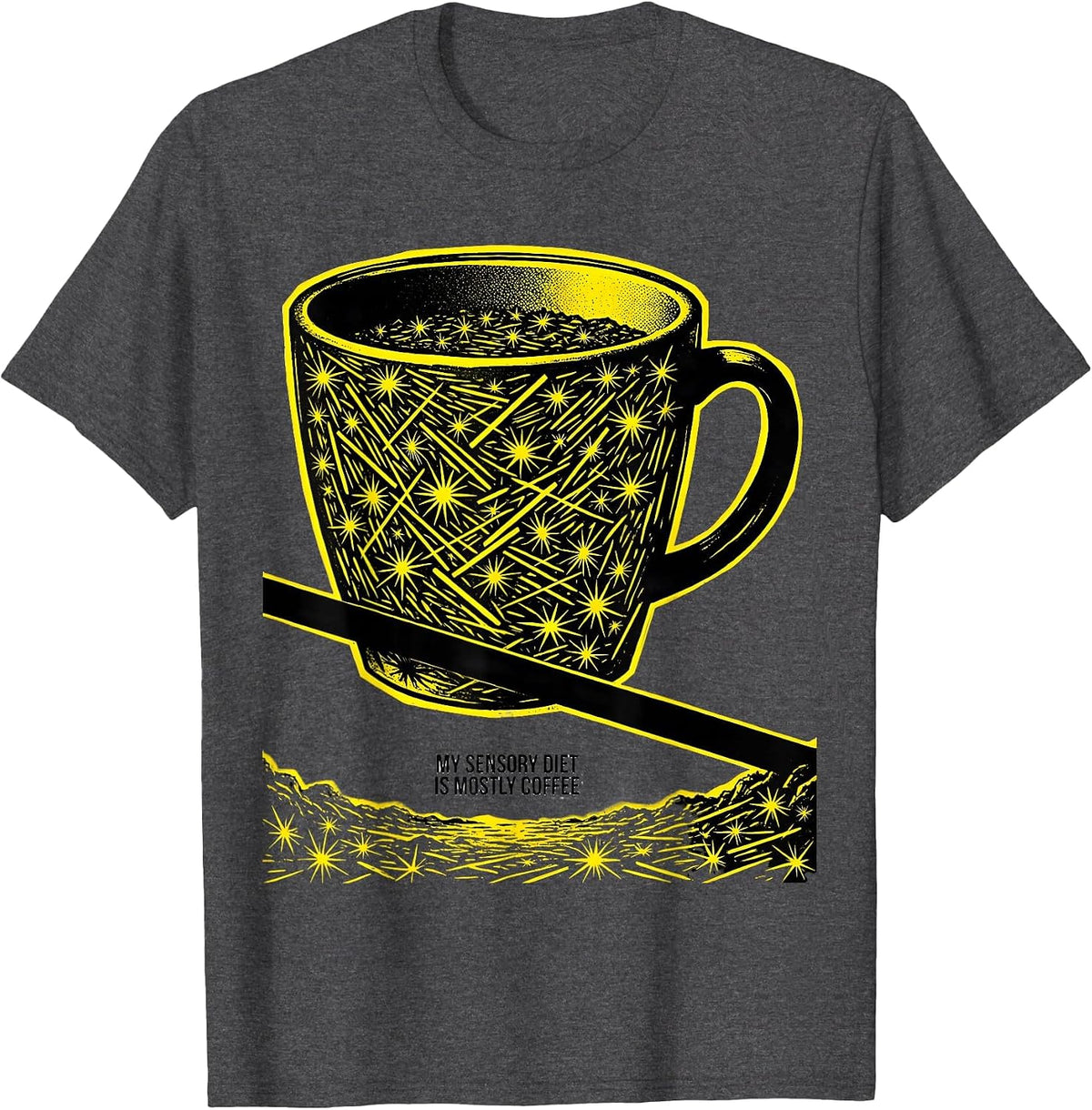 My Sensory Diet Is Mostly Coffee Playful Occupational T-Shirt - Dark Heather Grey