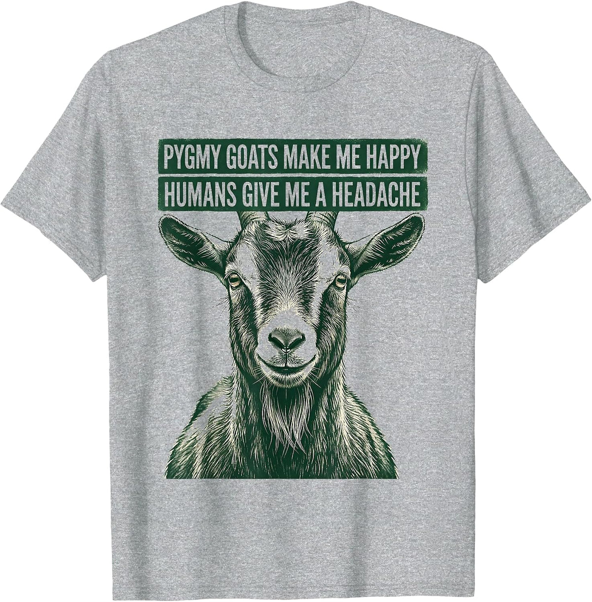 Men's Pygmy Goats Make Me Happy, Humans Give Me A Headache Pet T-Shirt - Heather Grey