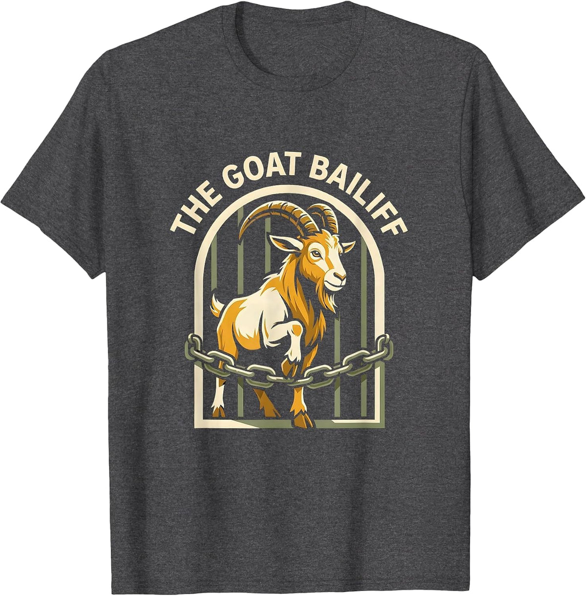 Men's The Goat Bailiff Funny Goat Farmer Rancher Gift T-Shirt - Dark Heather Grey