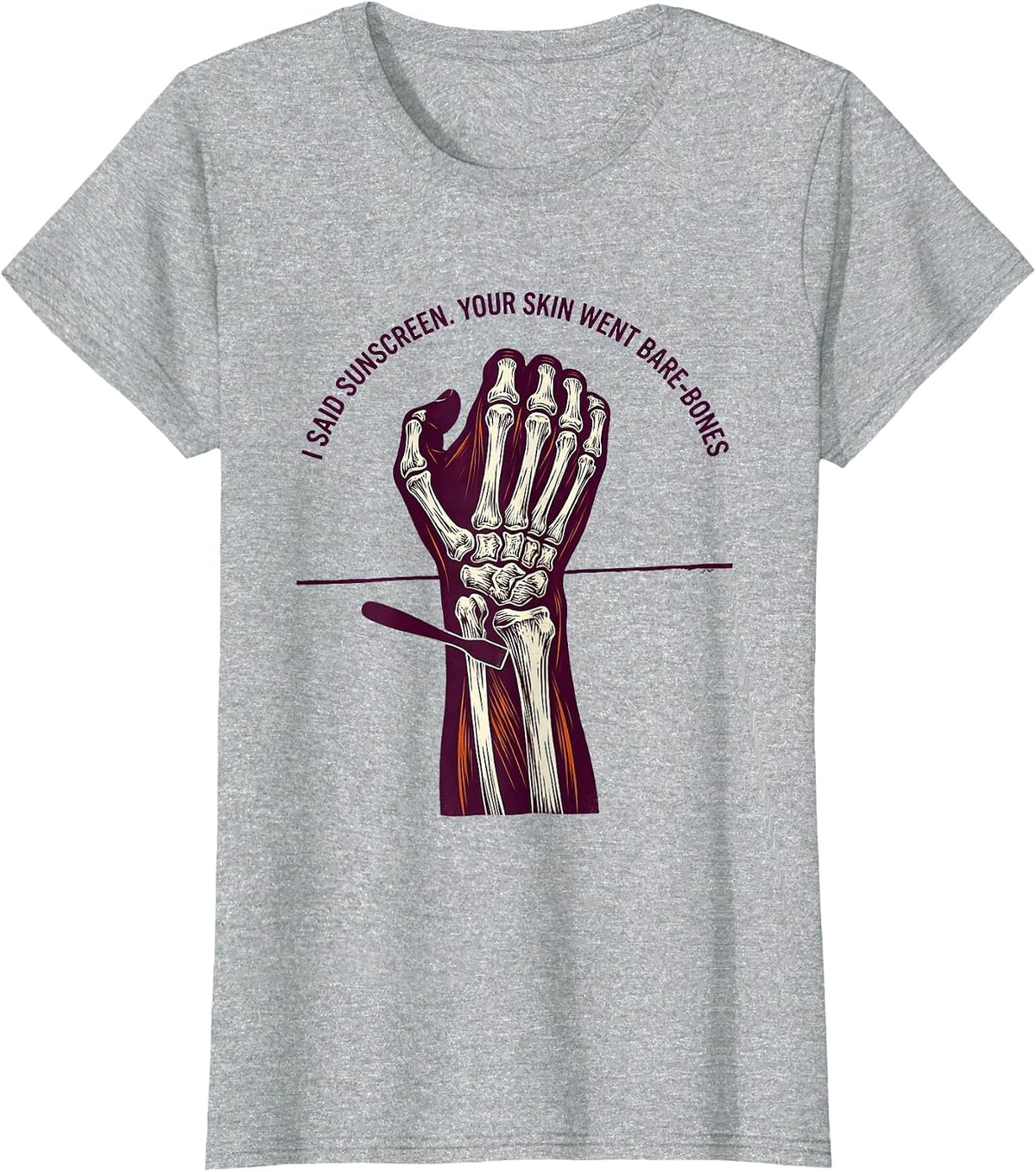 Women's I Said Sunscreen Your Skin Went Bare-Bones Esthetician Humor T-Shirt - Heather Grey