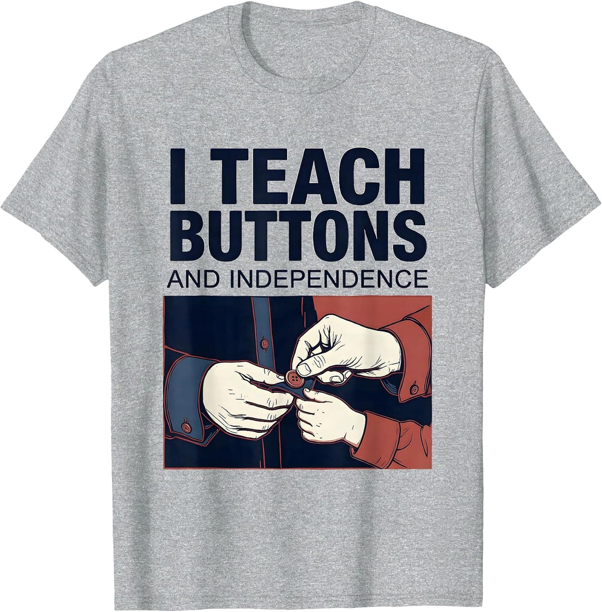 Men's I Teach Buttons And Independence Retro Occupational Therapy T-Shirt - Heather Grey