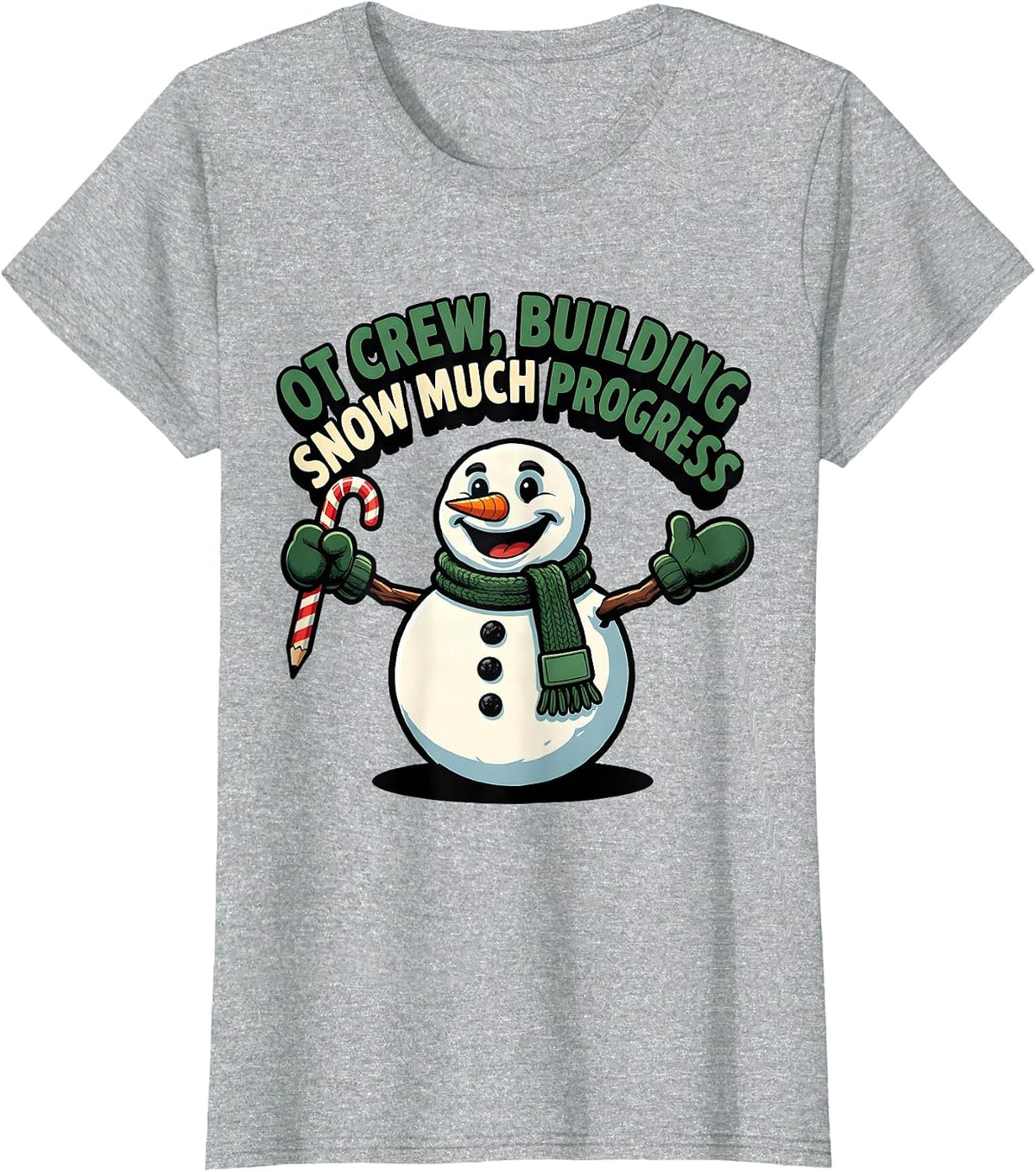 Women's OT Crew Building Snow Much Progress Funny Occupational T-Shirt - Heather Grey