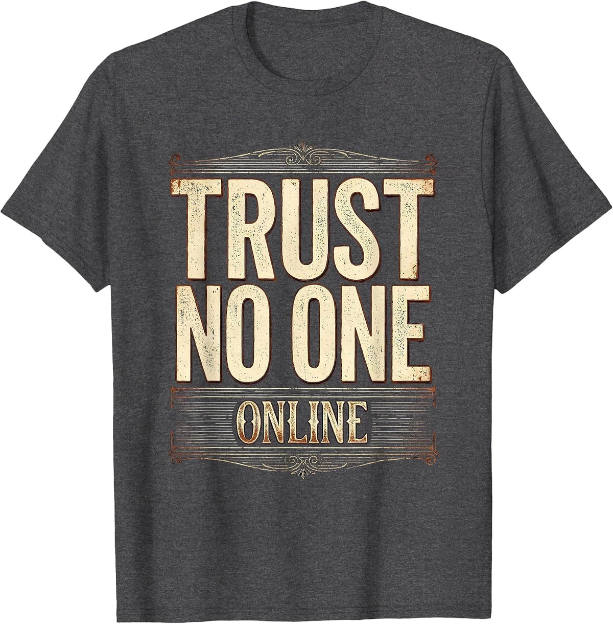 Men's Trust No One Online Cybersecurity Graphic Design T-Shirt - Dark Heather Grey